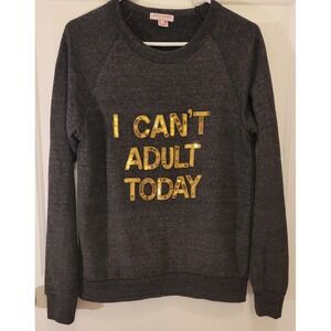 Bow & Drape Womens Gray Sequins I Cant Adult Today Sweatshirt Size Medium